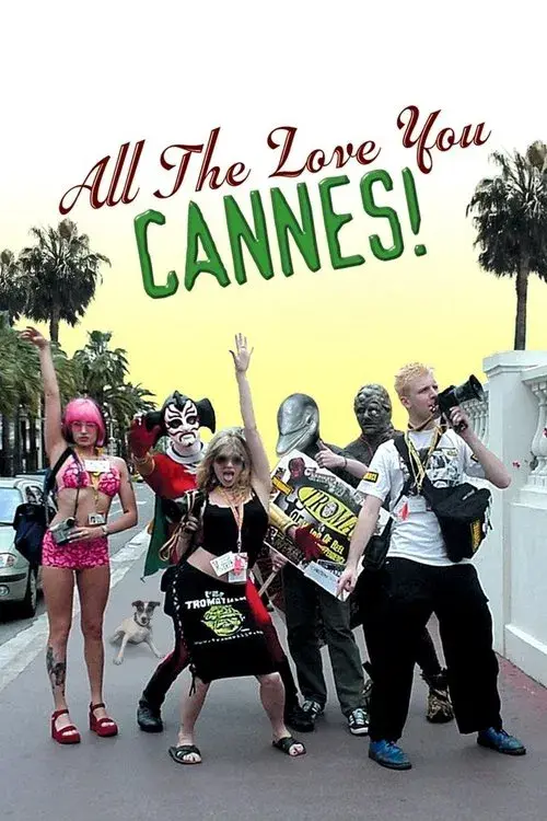 All the Love You Cannes!