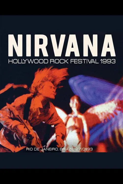 Nirvana - Live at Hollywood Rock Festival
