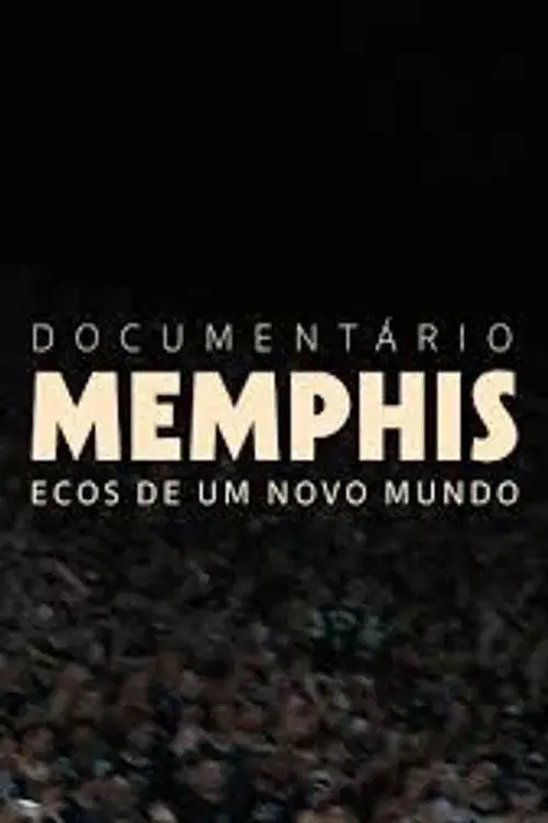 Memphis - Ecos de Um Novo Mundo