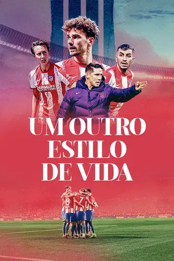Atlético de Madrid: Um Outro Estilo de Vida