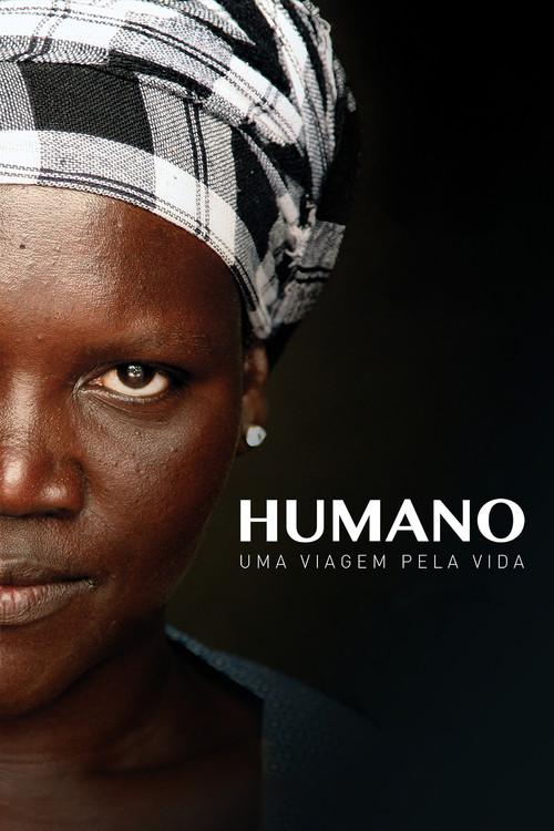 Humano: Uma Viagem Pela Vida