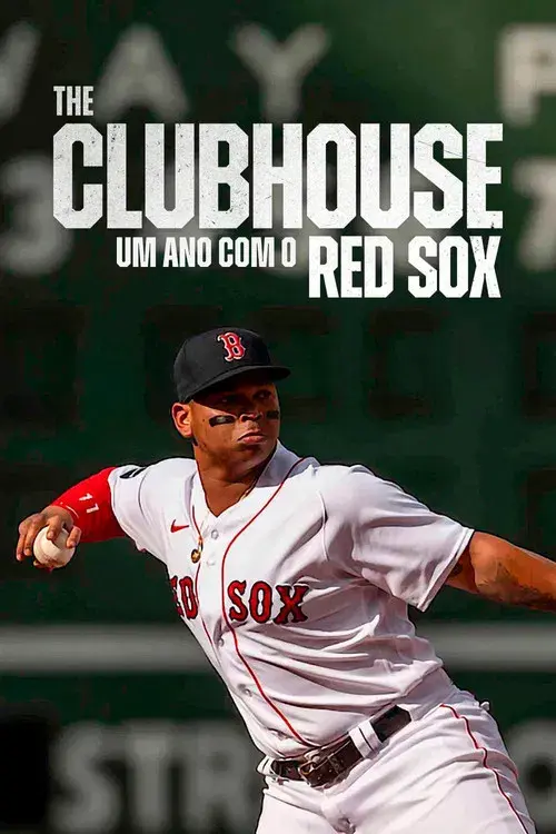 The Clubhouse: Um Ano com os Red Sox