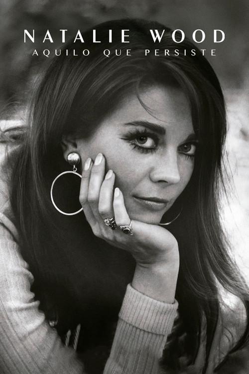 Natalie Wood: Aquilo que Persiste