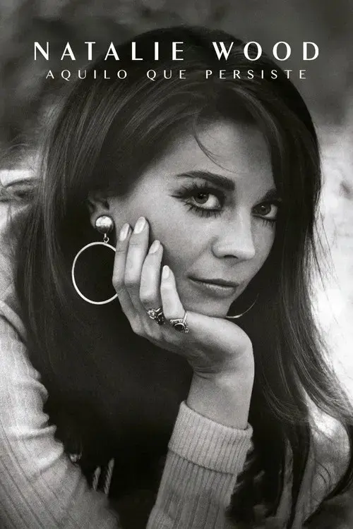 Natalie Wood: Aquilo que Persiste