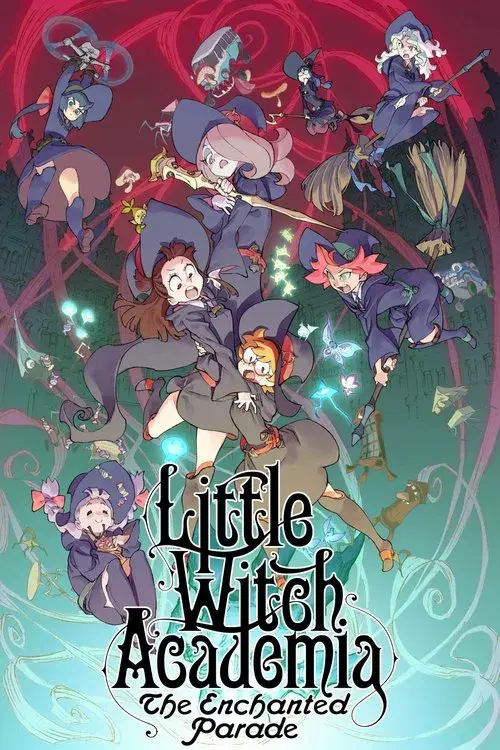 Little Witch Academia: A Parada Encantada