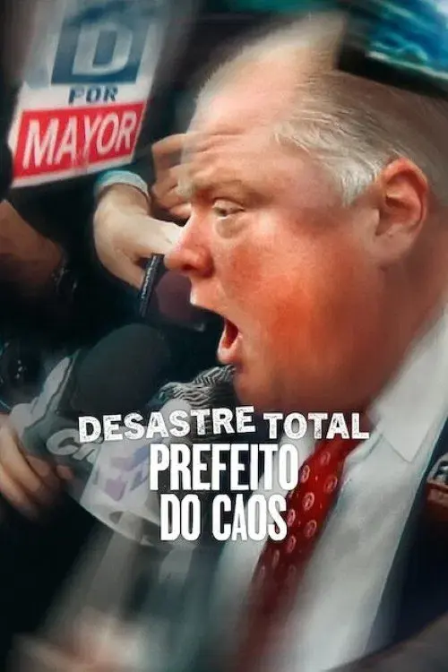 Desastre Total: Prefeito do Caos