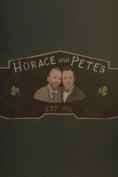 Horace and Pete
