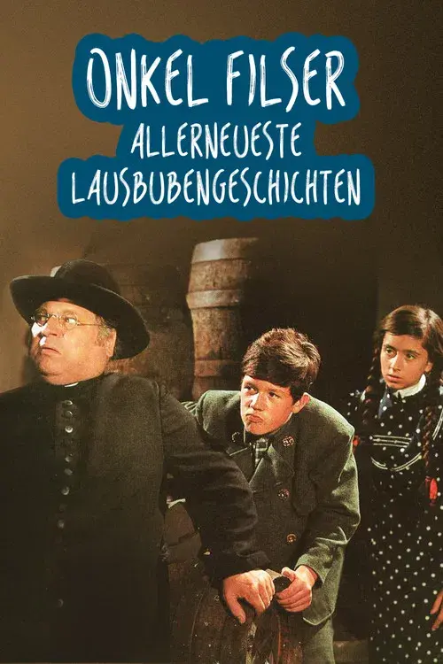 Onkel Filser - Allerneueste Lausbubengeschichten