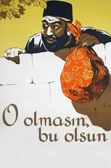 O Olmasın, Bu Olsun