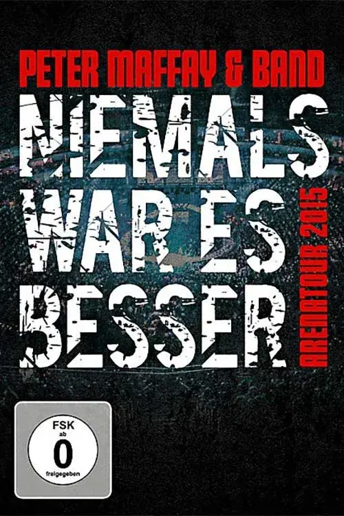 Peter Maffay & Band: Niemals War Es Besser