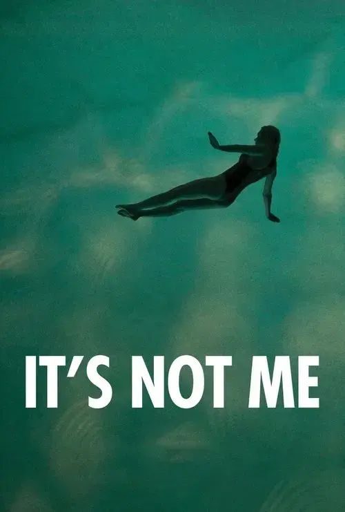 It's Not Me