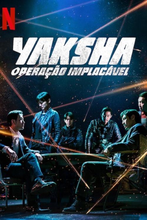 Yaksha: Operação Implacável