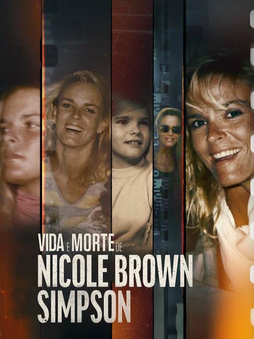 Vida e Morte de Nicole Brown Simpson