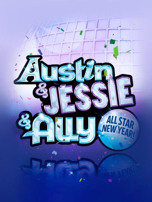 Austin & Jessie & Ally All Star New Year