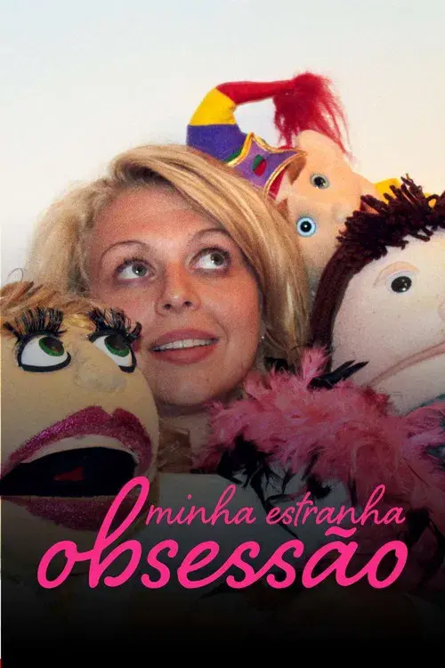 Minha Estranha Obsessão
