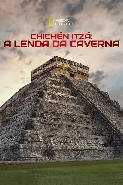 Chichén Itzá: A Lenda da Caverna