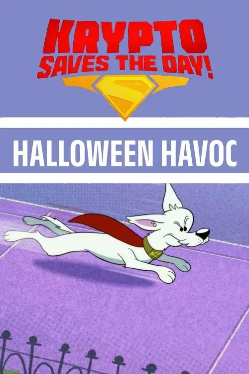 Krypto Salva o Dia!: Caos do Dia das Bruxas