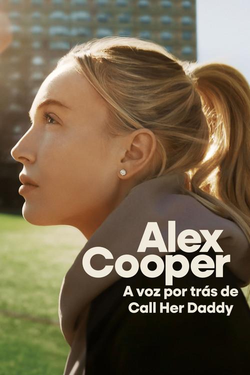 Alex Cooper: A voz por trás de Call Her Daddy