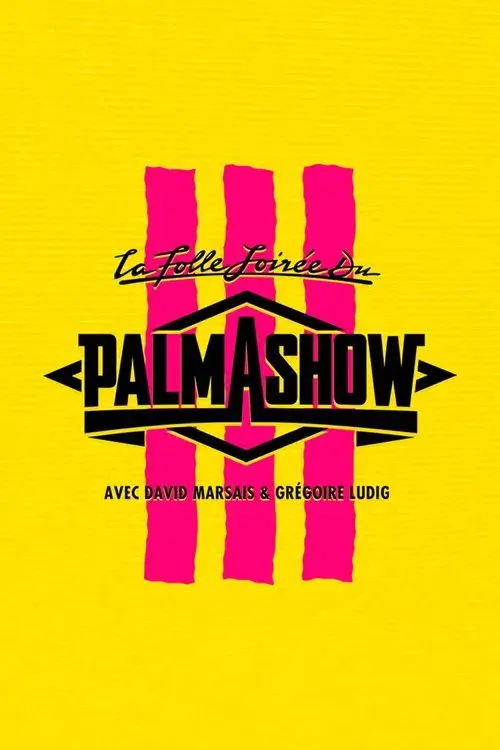 La Folle Soirée du Palmashow 3