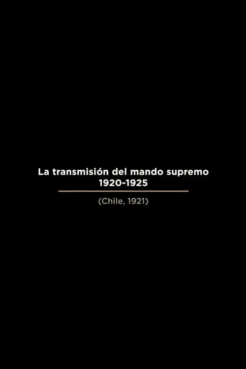 La Transmisión del Mando Supremo 1920-1925