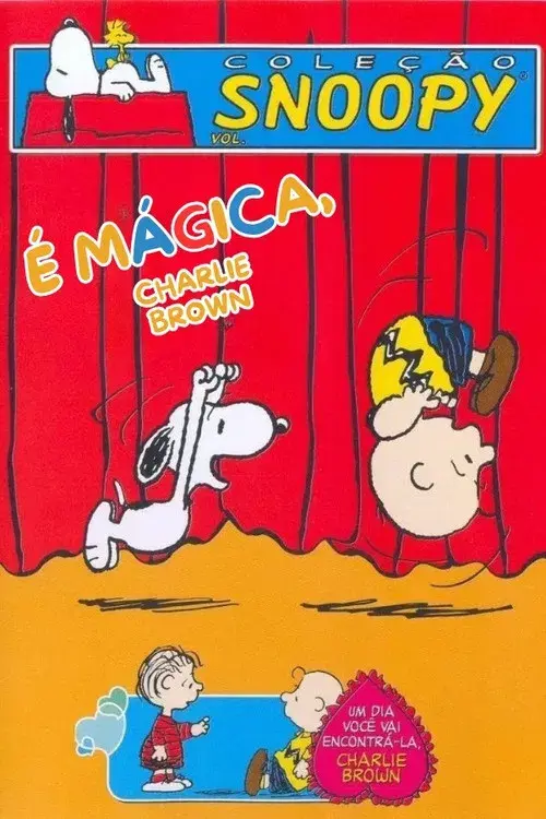É Mágica, Charlie Brown