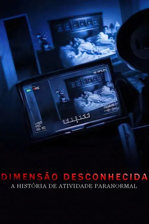 Dimensão Desconhecida - A História de Atividade Paranormal