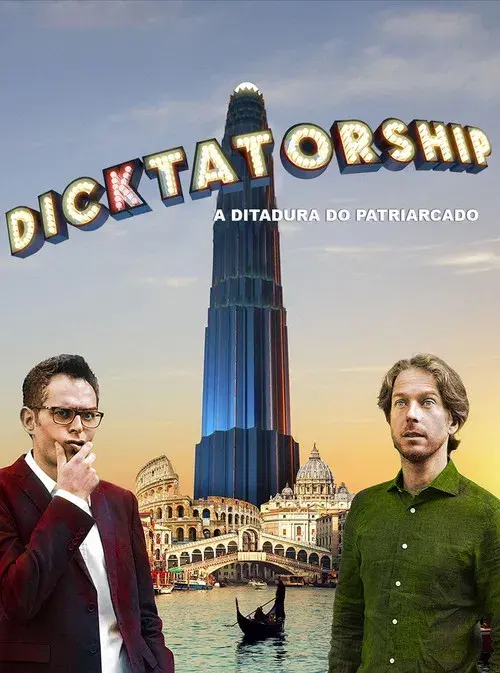 Dicktatorship: A Ditadura do Patriarcado