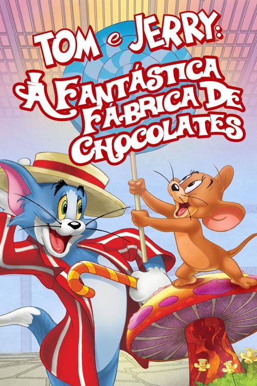 Tom e Jerry: A Fantástica Fábrica de Chocolates