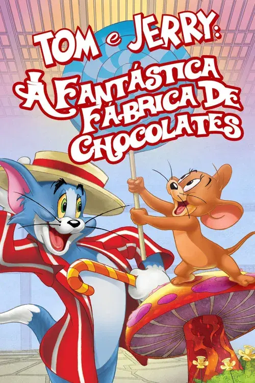 Tom e Jerry: A Fantástica Fábrica de Chocolates