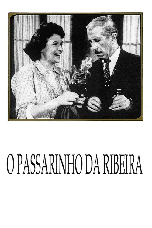 O Passarinho da Ribeira