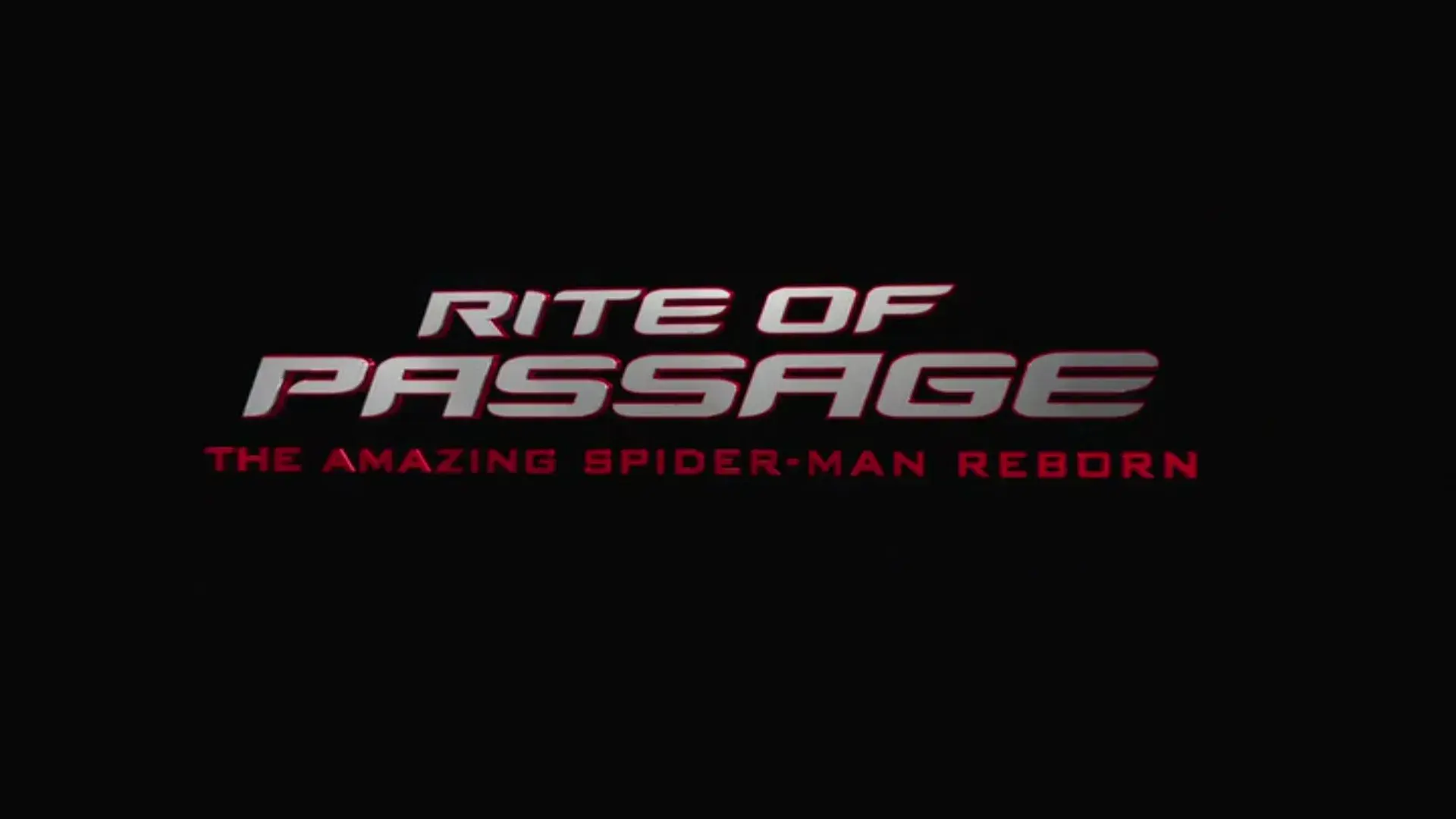 Rito de Passagem: O Espetacular Homem-Aranha Renascido