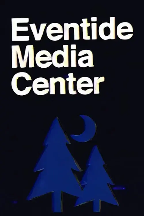Eventide Media Center