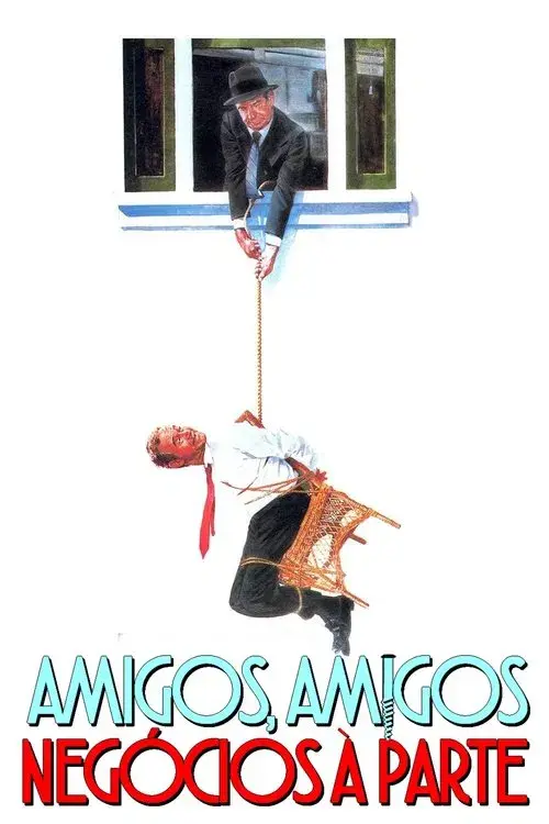 Amigos, Amigos, Negócios à Parte