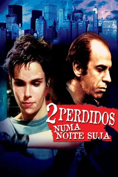 2 Perdidos numa Noite Suja