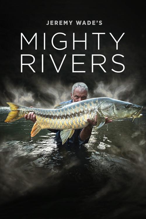 Jeremy Wade - Rios Grandiosos