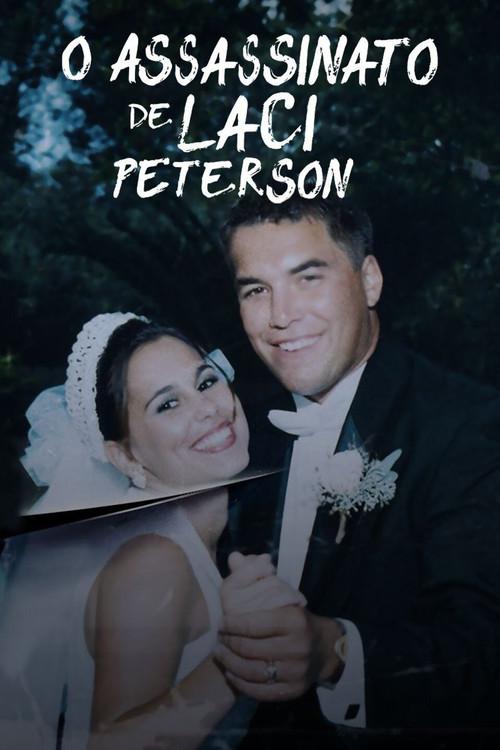O Assassinato de Laci Peterson