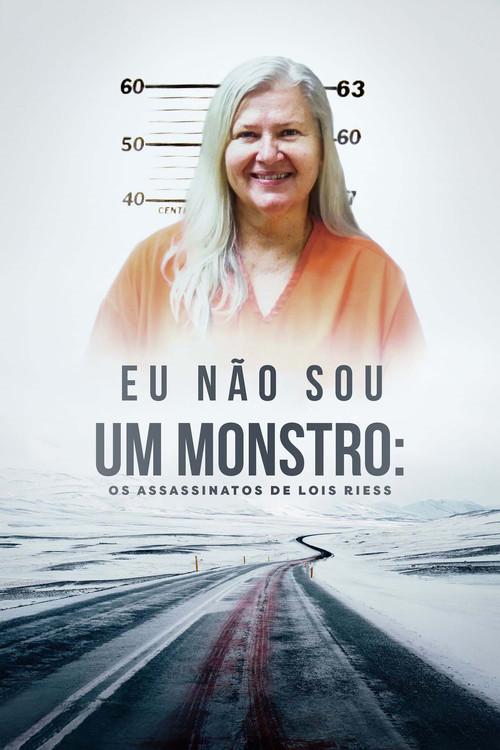Eu Não Sou Um Monstro: Os Assassinatos De Lois Riess