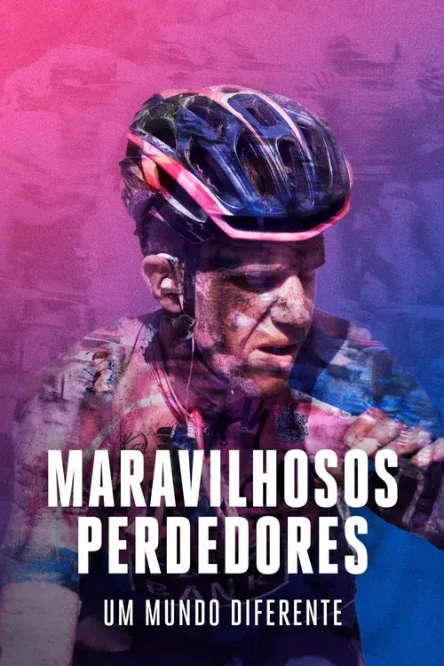 Maravilhosos Perdedores: Um Mundo Diferente