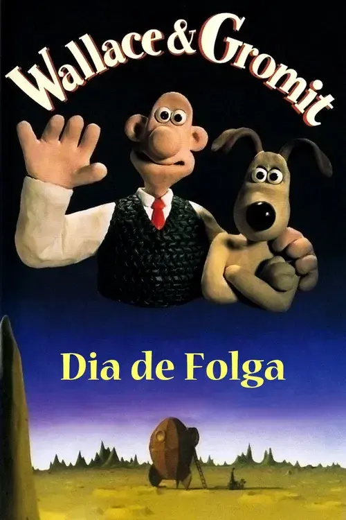 Dia de Folga com Wallace e Gromit